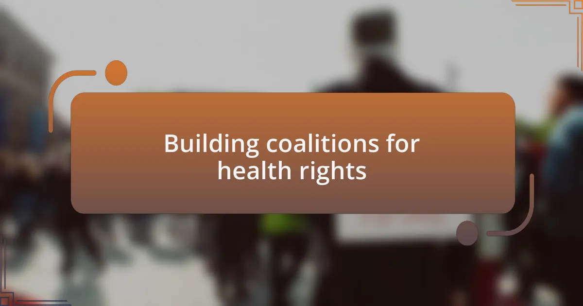Building coalitions for health rights