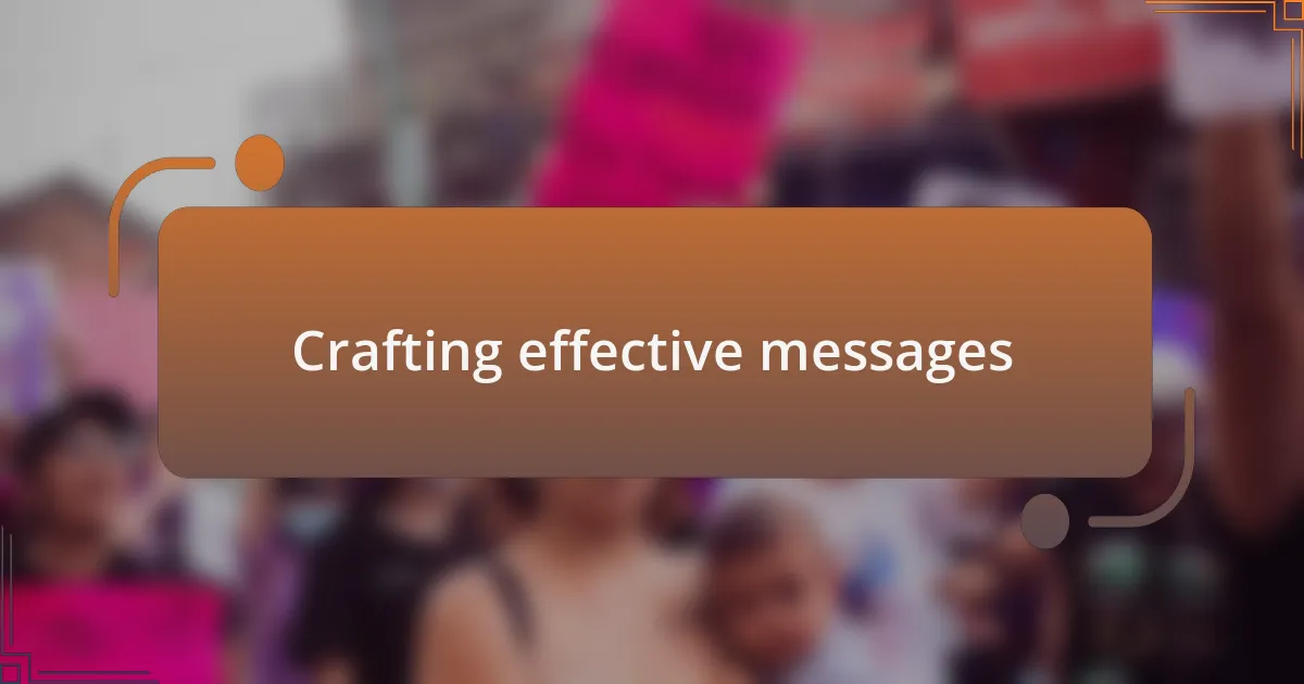 Crafting effective messages