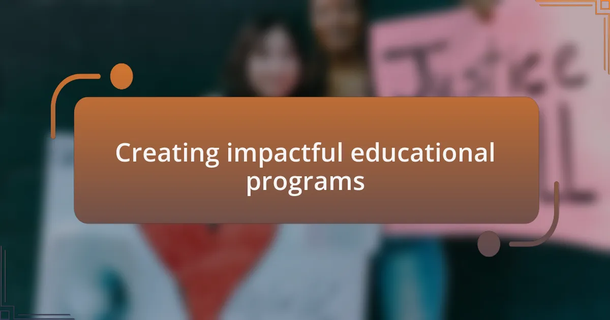 Creating impactful educational programs