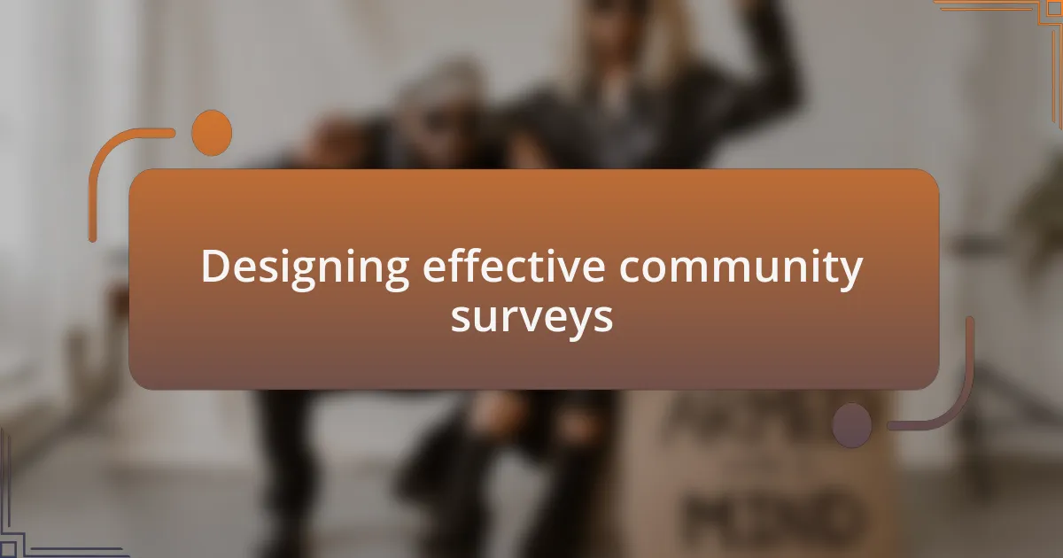 Designing effective community surveys