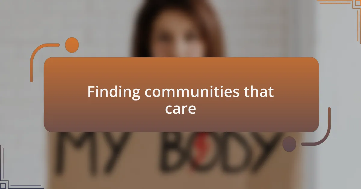 Finding communities that care