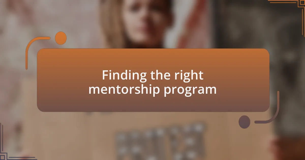 Finding the right mentorship program