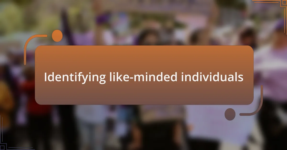 Identifying like-minded individuals