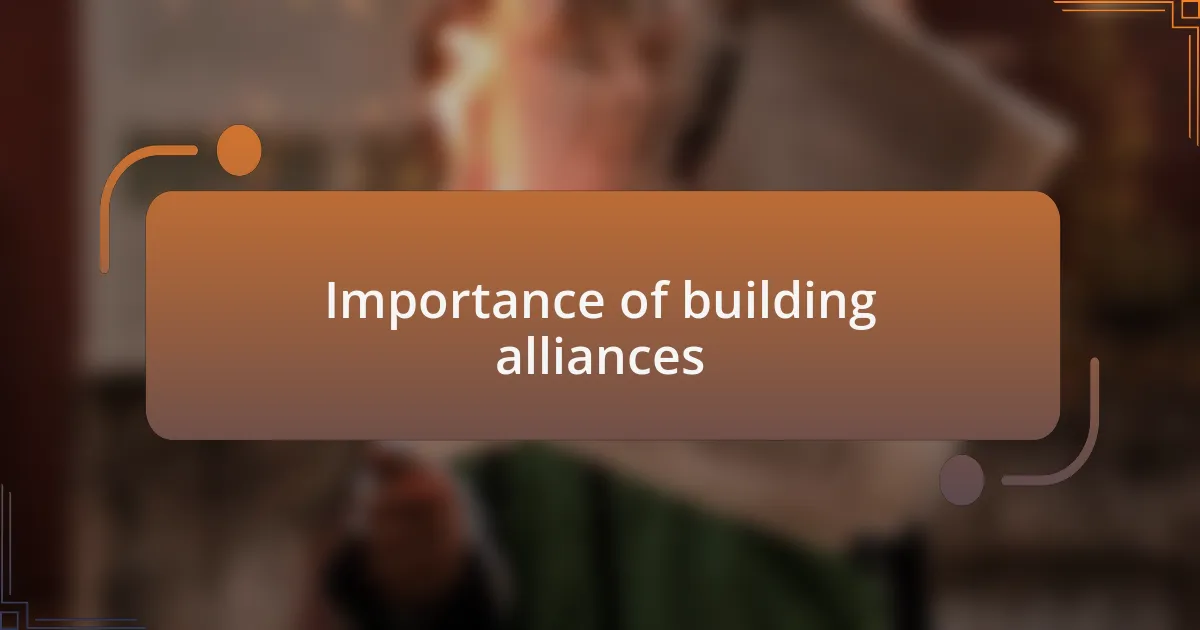 Importance of building alliances