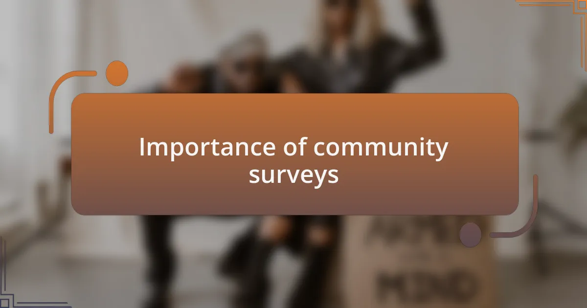 Importance of community surveys