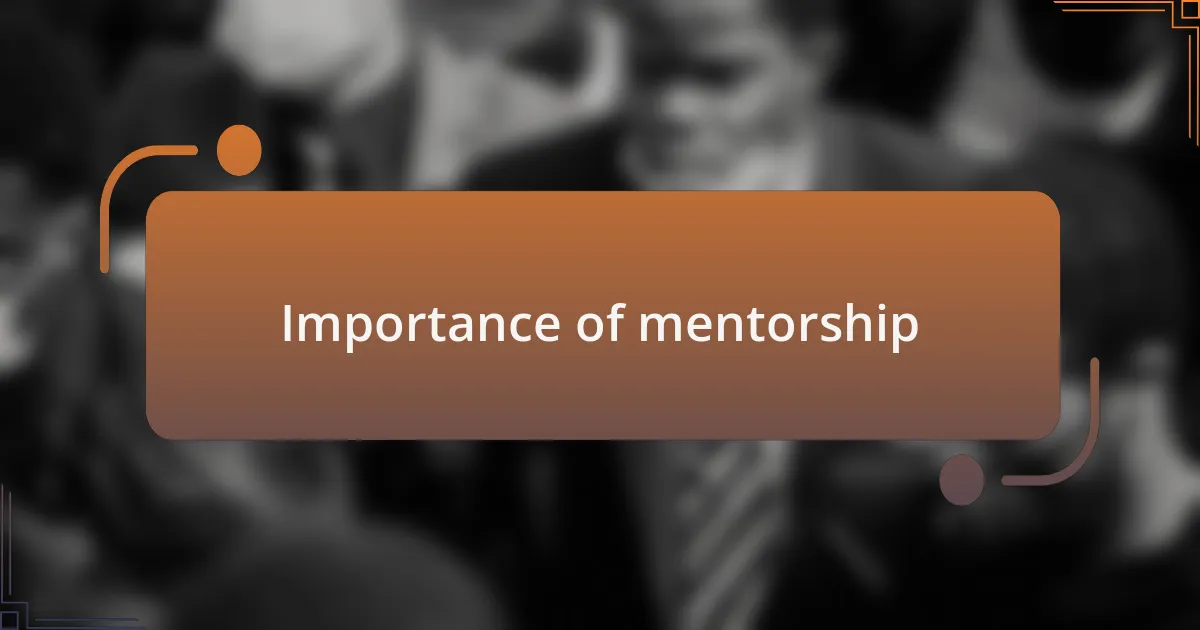 Importance of mentorship