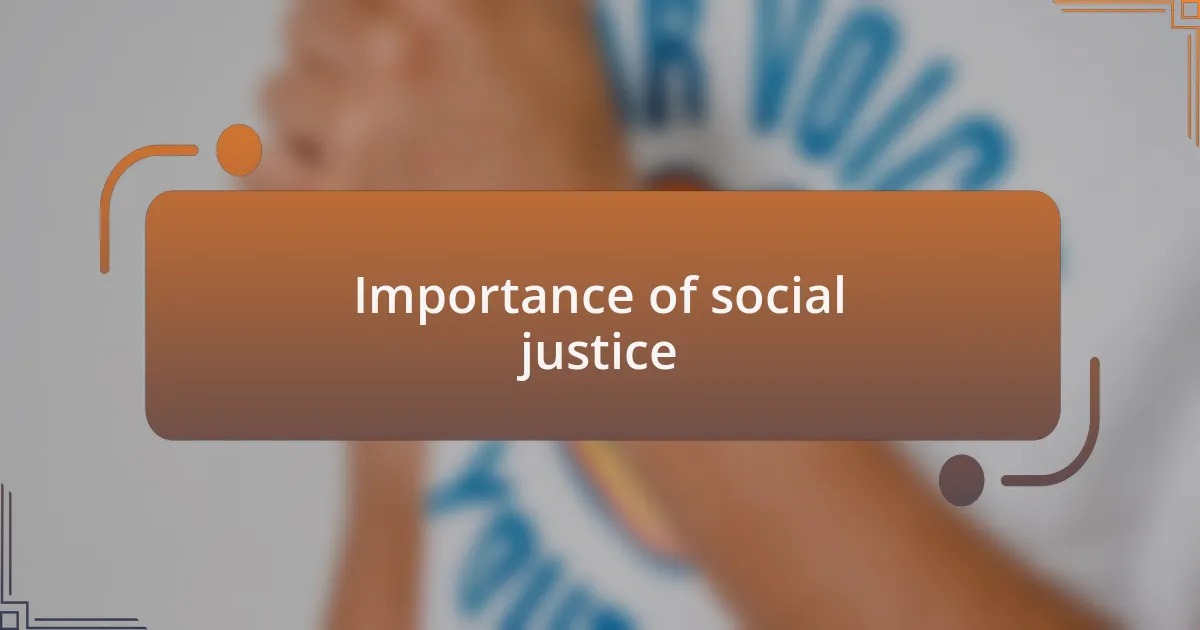 Importance of social justice