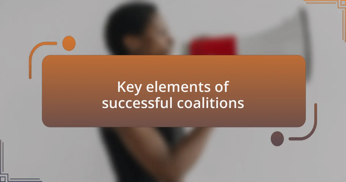 Key elements of successful coalitions