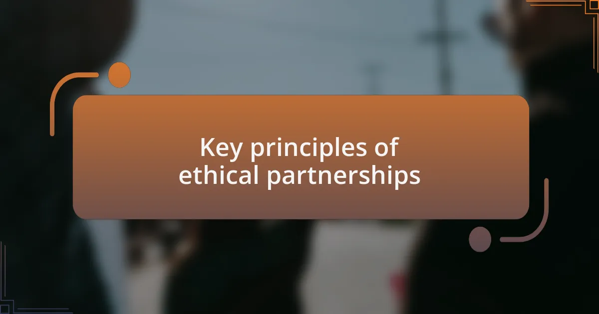 Key principles of ethical partnerships