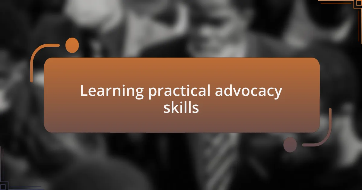 Learning practical advocacy skills